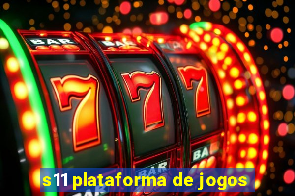 s11 plataforma de jogos